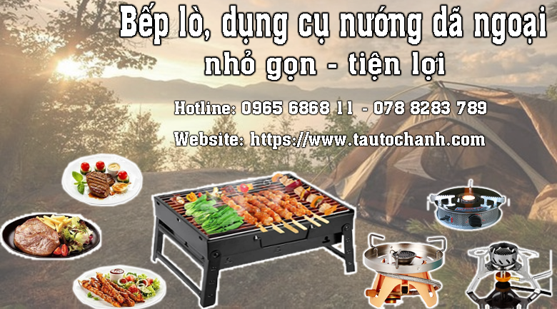 Kinh nghiệm lựa chọn bếp nướng dã ngoại, bếp nướng khi đi du lịch